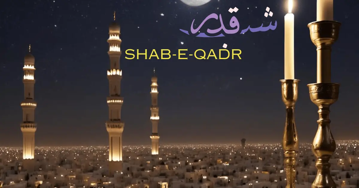 what-is-shab-e-qadr-laylat-ul-qadr