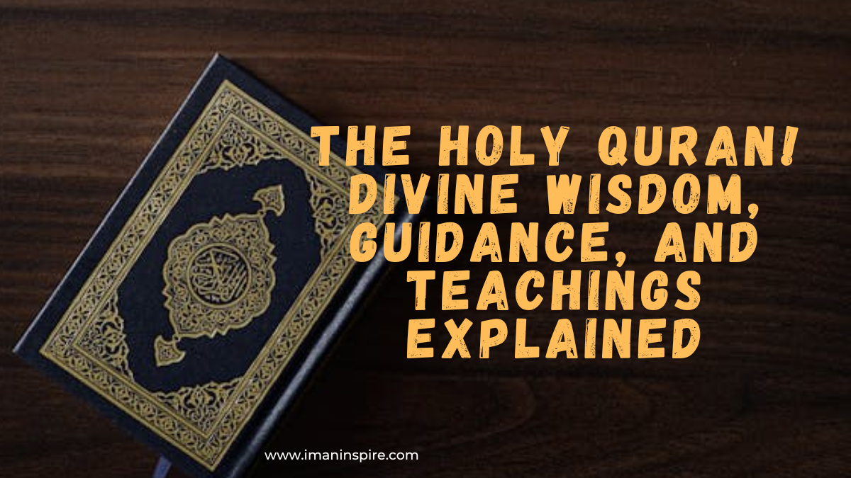 the-holy-quran-divine-wisdom-guidance-and-teaching
